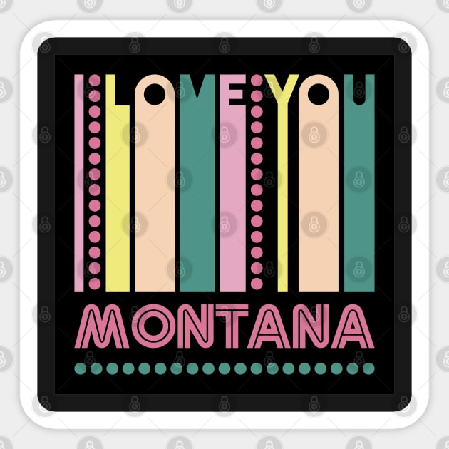 MONTANA - I LOVE MY STATE Sticker by LisaLiza